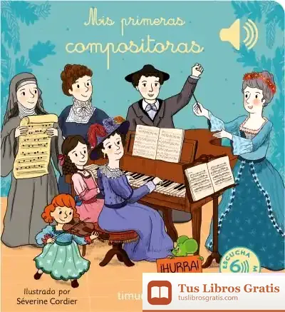Descargar Mis Primeras Compositoras de Séverine Cordier
