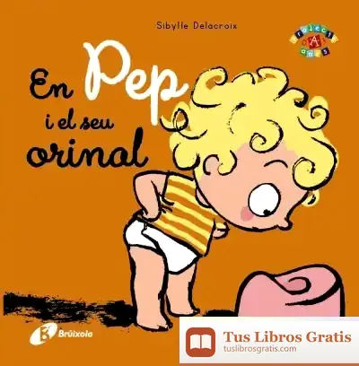 Descargar En Pep I El Seu Orinal