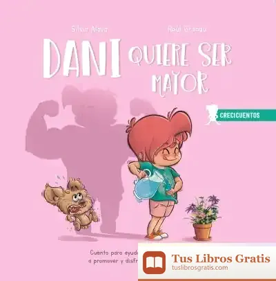Descargar Dani Quiere Ser Mayor