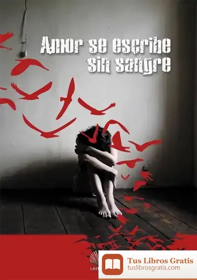 Descargar Amor Se Escribe Sin Sangre de Pere Perelló Nomdedéu