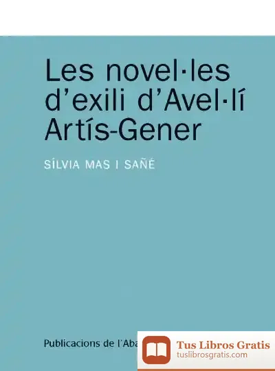 Descargar Les Novel·Les D'Exili D'Avel·Lí Artís-Gener