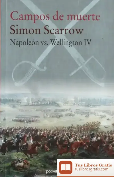 Descargar Campos De Muerte. Napoleón Vs. Wellington 4