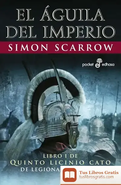 Descargar El Águila Del Imperio de Simon Scarrow