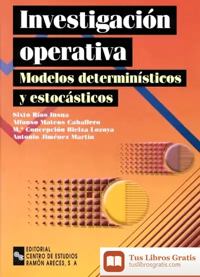 Descargar Investigación Operativa: Modelos Determinísticos Y Estocásticos