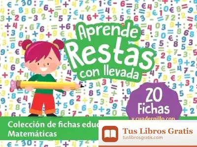 Descargar Cajas Educativas. Matemáticas: Aprende Restas Con Llevada de Alfonso Simón Pelegrí