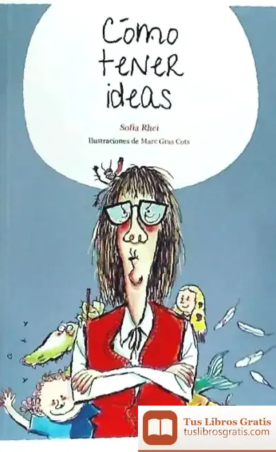 Descargar Cómo Tener Ideas