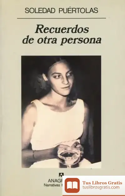 Descargar Recuerdos De Otra Persona de Soledad Puértolas