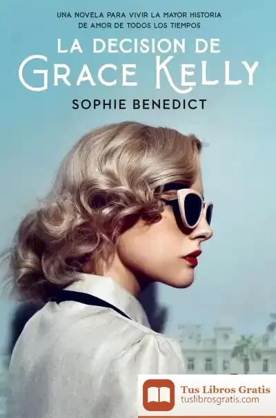Descargar La Decisión De Grace Kelly