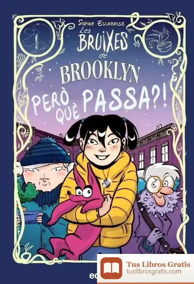 Descargar Les Bruixes De Brooklyn: Pero Què Passa?
