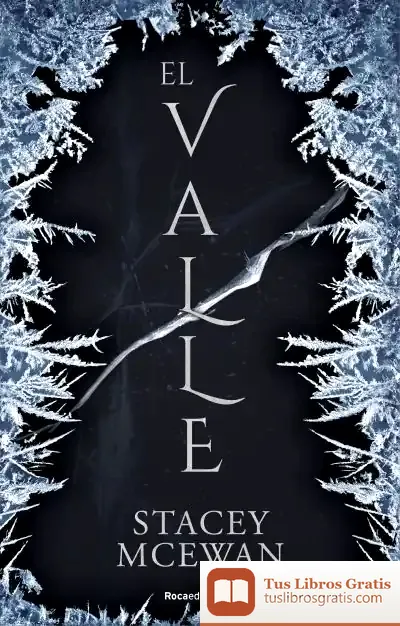 Descargar El Valle (Los Glacianos 1)