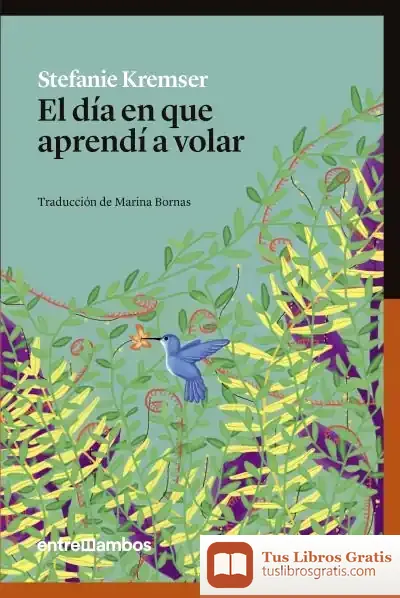Descargar El Día En Que Aprendí A Volar