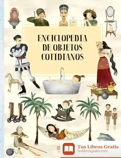 Descargar Enciclopedia De Objetos Cotidianos