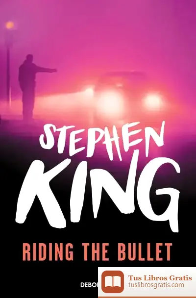 Descargar Riding The Bullet de Stephen King