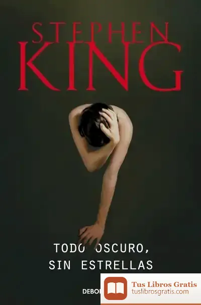 Descargar Todo Oscuro, Sin Estrellas de Stephen King