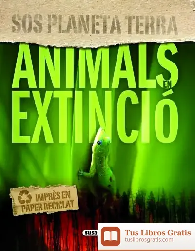 Descargar Sos Planeta Terra. Animals En Extinció de Steve Parker