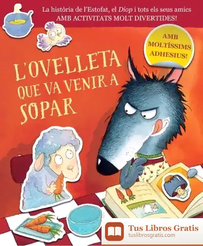 Descargar L'Ovelleta Que Va Venir A Sopar. Quadern D'Activitats de Steve Smallman