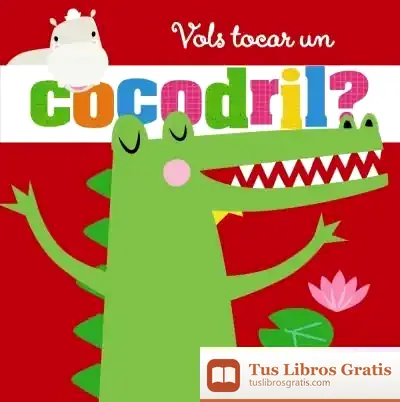 Descargar Vols Tocar Un Cocodril?