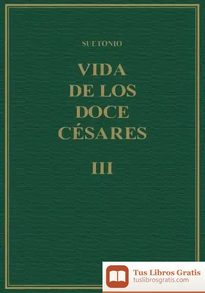Descargar Vida Doce Cesares Iii (Libros V-Vi)