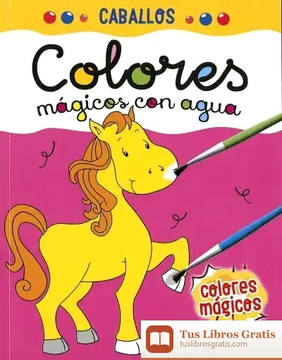 Descargar Colores Mágicos Con Agua. Caballos