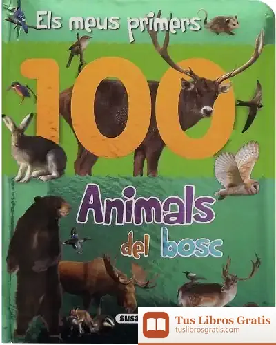 Descargar Els Meus Primers 100 Animals. Animals Del Bosc de Susaeta