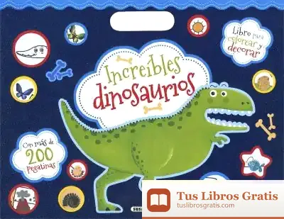 Descargar Colorea Y Pega Con 200 Pegatinas. Increíbles Dinosaurios