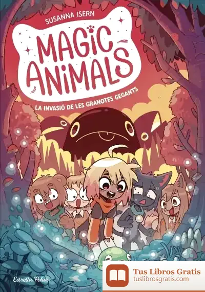 Descargar Magic Animals 2. La Invasió De Les Granotes Gegants