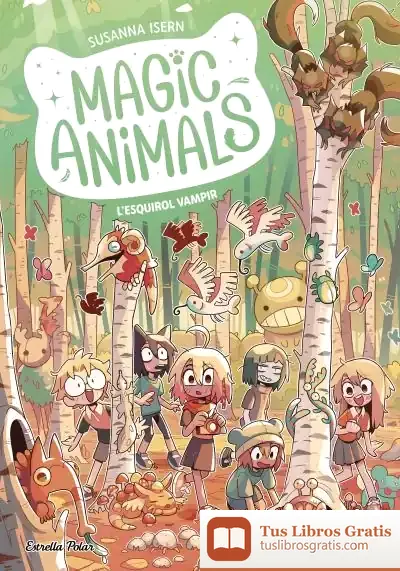 Descargar Magic Animals 3. L'Esquirol Vampir