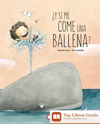 Descargar ¿Y Si Me Come Una Ballena?