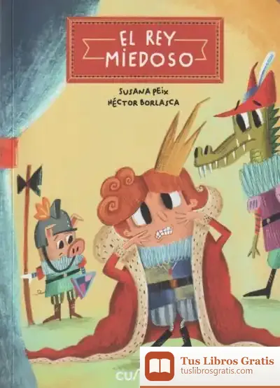 Descargar El Rey Miedoso de Susana Peix
