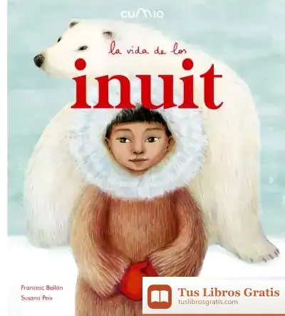 Descargar La Vida De Los Inuit