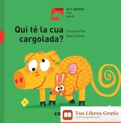 Descargar Qui Té La Cua Cargolada?