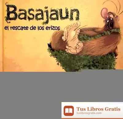 Descargar Basajaun : El Rescate De Los Erizos