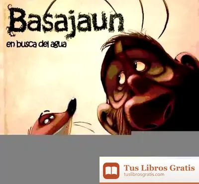 Descargar Basajaun : En Busca Del Agua