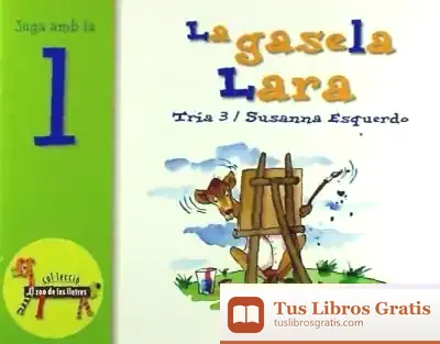 Descargar La Gasela Lara (L) de Susanna Esquerdo Todó