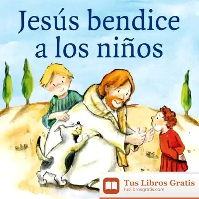 Descargar Jesús Bendice A Los Niños