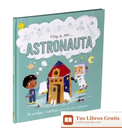 Descargar Voy A Ser... Astronauta