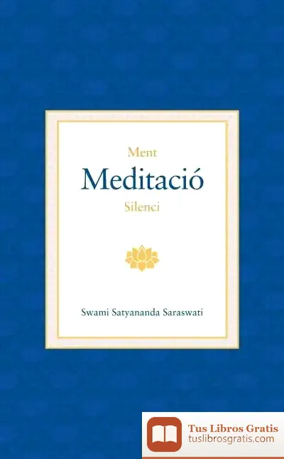 Descargar Ment, Meditació I Silenci