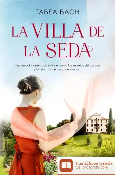 Descargar La Villa De La Seda (Serie La Villa De La Seda 1)