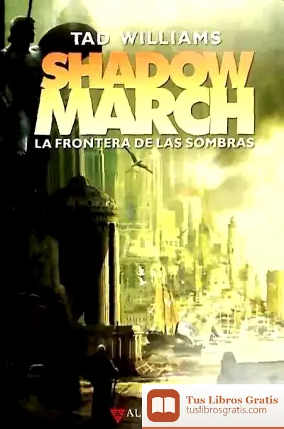 Descargar Shadowmarch. La Frontera De Las Sombras