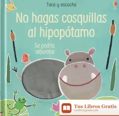 Descargar No Hagas Cosquillas Al Hipopotamo de Taplin Sam