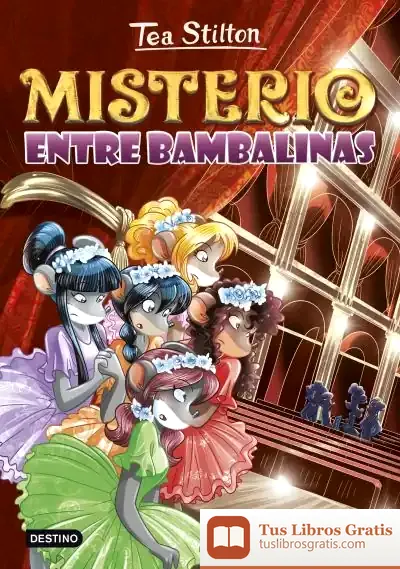 Descargar Tea Stilton 14. Misterio Entre Bambalinas