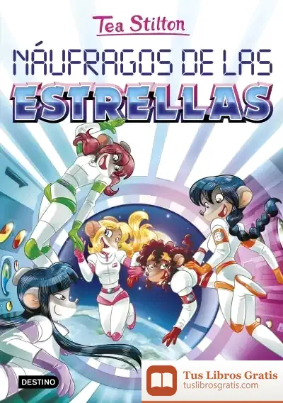 Descargar Tea Stilton. Náufragos De Las Estrellas
