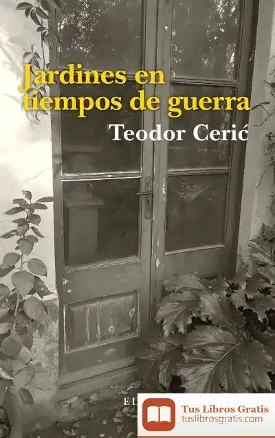 Descargar Jardines En Tiempos De Guerra