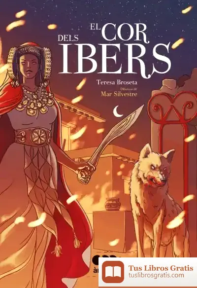 Descargar El Cor Dels Ibers de Teresa Broseta