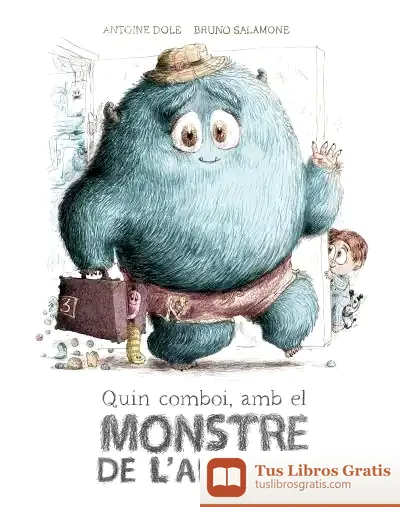 Descargar Quin Comboi Amb El Monstre De L'Armari! de Teresa Broseta