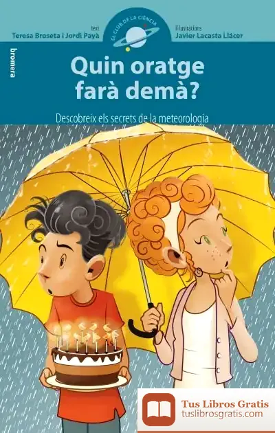 Descargar Quin Oratge Farà Demà? de Teresa Broseta
