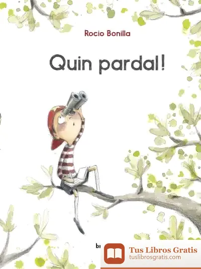 Descargar Quin Pardal! de Teresa Broseta