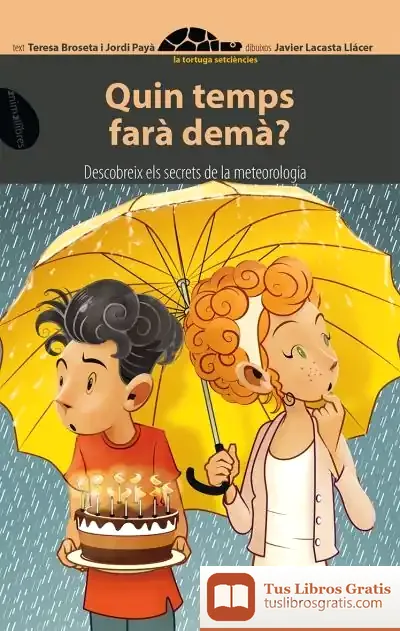 Descargar Quin Temps Farà Demà? de Teresa Broseta