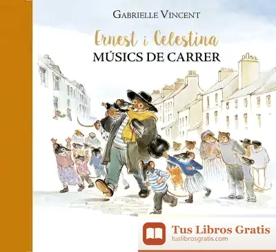 Descargar Ernest I Celestina, Músics De Carrer