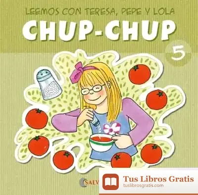 Descargar Chup-Chup 5 de Teresa Sabaté I Rodié